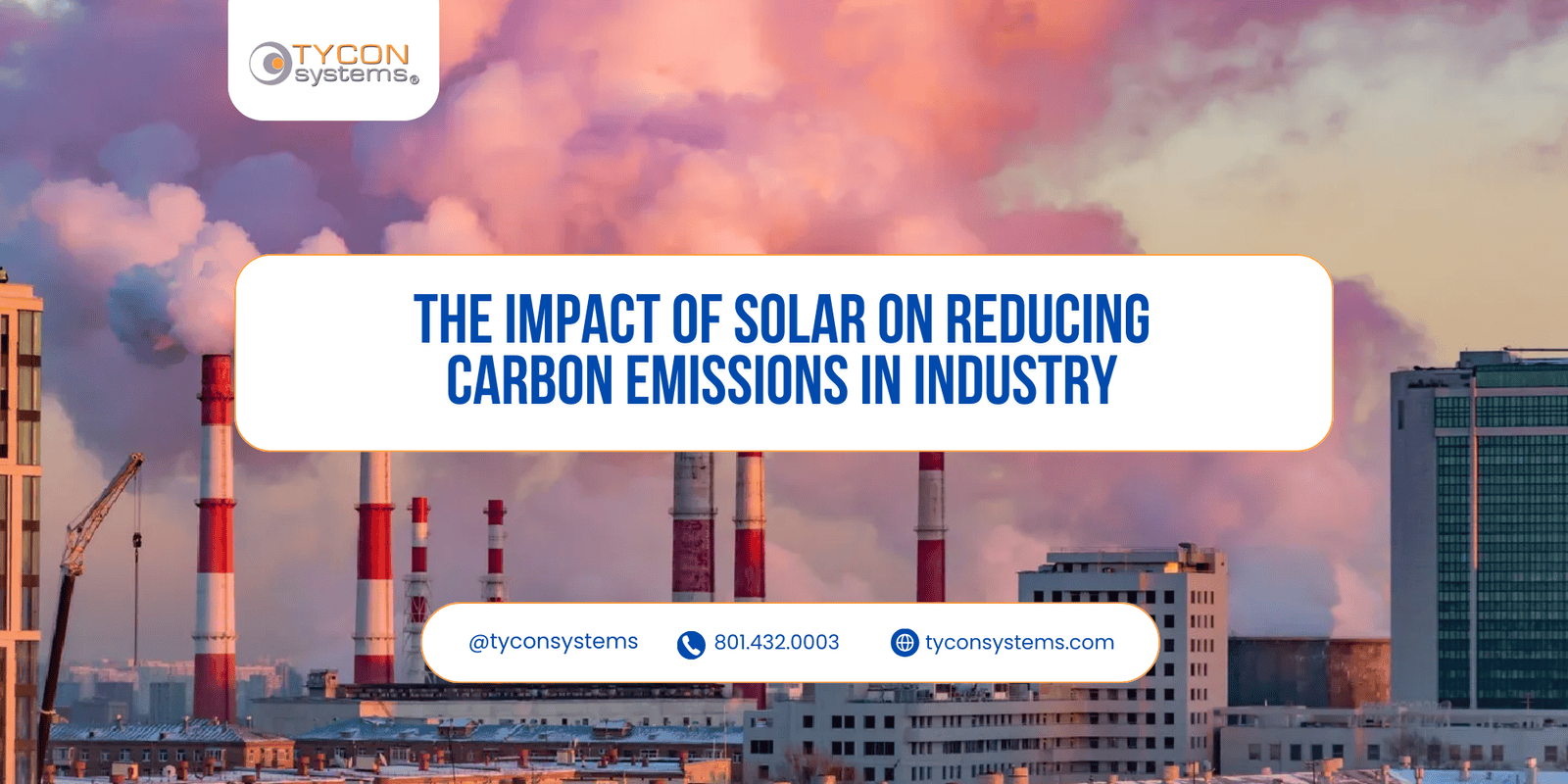 The Impact of Solar on Reducing Carbon Emissions in Industry